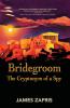 Bridegroom: The Cryptonym of a Spy