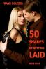50 Shades of Getting Laid (Book 4)
