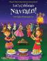 Let's Celebrate Navratri! (Nine Nights of Dancing & Fun) (Maya & Neel's India Adventure Series Book 5)