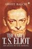 The Early T. S. Eliot: An Artist In The Making