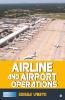 Airline And Airport Operations
