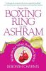 From the Boxing Ring to the Ashram
