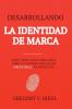 Desarrollando la Identidad de Marca