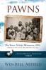 Pawns: The Farm Nebish Minnesota 1950s: 2 (Chickenhouse Chronicles)