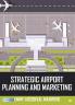 Strategic Airport Planning And Marketing