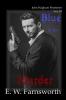 Blue is for Murder: John Fulghum Mysteries Vol. III: 3