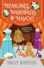 Hemlines Handbags & Havoc