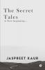 The Secret Tales : A New Beginning