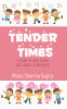 Tender Times : A Sing Along Book on Songs & Rhymes