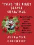 'Twas the Night Before Christmas: Early Santa History Plus Rare 1821 Children's Friend with Old Santeclaus