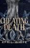 Cheating Death