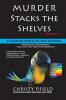Murder Stacks the Shelves Volume 1