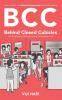 BCC: Behind Closed Cubicles: For Employees Managers and HR Professionals
