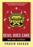 Devil Does Care : More Bang Less Bucks!