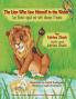 The Lion Who Saw Himself in the Water -- Le Lion qui se vit dans l'eau: English-French Edition (Hoopoe Teaching-Stories)