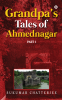 Grandpa's Tales of Ahmednagar – Part 1