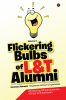 Flickering Bulbs of L&T Alumni : Common Humans - Uncommon Humour & Experiences Volume 2