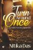 Turn Around Once : The Wish Of An Unfortunate Girl