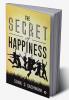 The Secret of Happiness