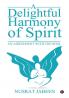 A Delightful Harmony of Spirit : An Agreement with the Soul