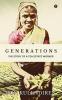 Generations : The Story Of A Tea Estate Worker