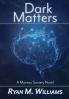 Dark Matters: 1 (Moreau Society)