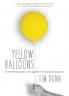 Yellow Balloons: Power for Living Life Above the Circumstances