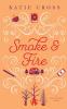 Smoke and Fire