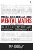 Magical Book For Fast Track Mental Maths : A Vedic Maths Book