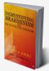 Demystifying Brahminism and Re-Inventing Hinduism : Volume 2 - Re-Inventing Hinduism