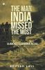 The Man India Missed The Most : Subhas Chandra Bose