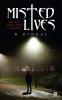 Misted Lives : We All Have Our Secrets