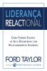 Liderança Relactional: Como Formar Equipes De Alto Desempenho Com Relacionamentos Saudáveis (Portuguese Edition)