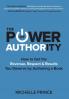 The Power of Authority: How to Get the Revenue Respect & Results You Deserve by Authoring a Book
