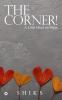 The Corner! : A Little Heart on Paper