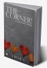 The Corner! : A Little Heart on Paper