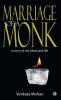 Marriage Of A Monk : A Story Of My Ideas And Life