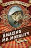 The Amazing Mr. Morality