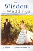 The Wisdom of Weddings: Life Lessons from That Special Day: 1 (Wisdom for Life)