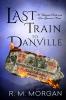 Last Train To Danville