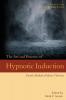 The Art and Practice of Hypnotic Induction: Favorite Methods of Master Clinicians: 1 (Voices of Experience)