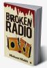 Broken Radio
