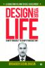 Design Your Life : Shape Yourself to Shape Your Destiny