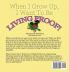 When I Grow Up I Want To Be Living Proof!