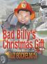 Bad Billy's Christmas Gift: A Christmas Story: 4 (American Holiday)