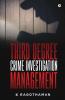 Third Degree Crime Investigation Management : Crime And The Criminal