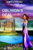 Oblivion's Deal: Book Four of the Oblivion Series: 4