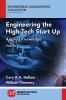 Engineering the High Tech Start Up Volume II