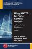 Using ANSYS for Finite Element Analysis Volume I