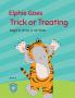Elphie Goes Trick or Treating: 3 (Elphie Books)